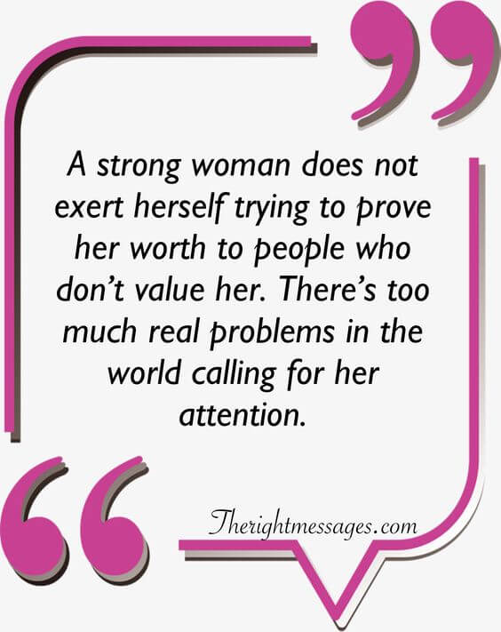 A strong woman does not exert herself strong women quote