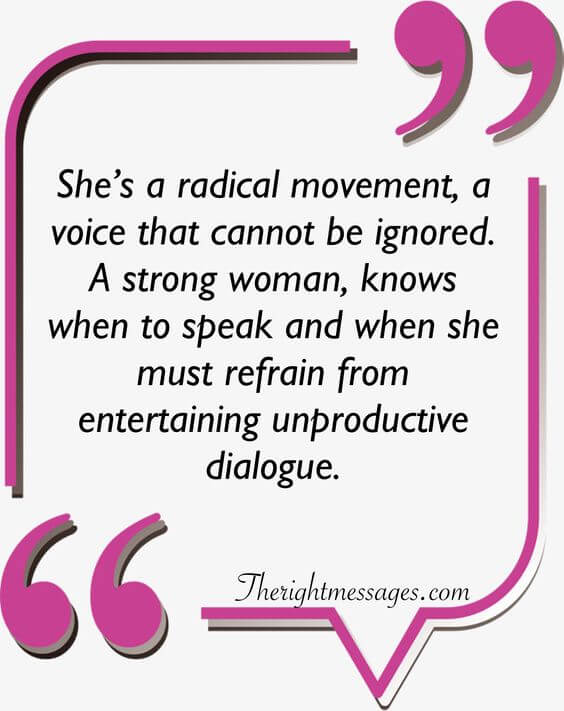 She’s a radical movement strong women quote