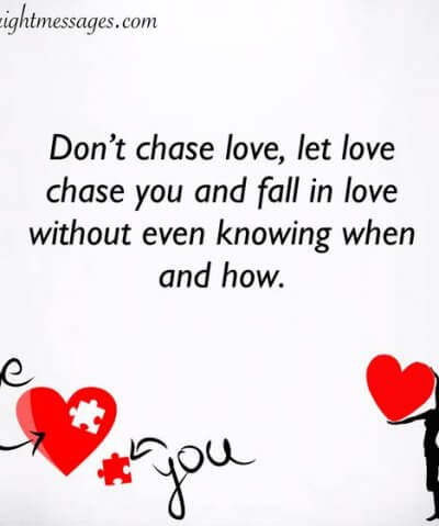 dont chase love
