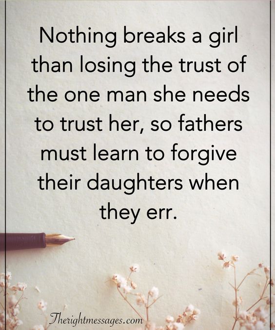 fathers must learn to forgive their daughters when they err